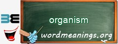 WordMeaning blackboard for organism